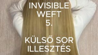5 Invisible WEFT - Alapok 4.