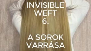 6 Invisible WEFT - Alapok 5.