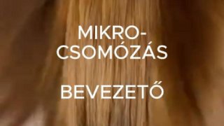 Hajhosszabbítás Mikro-Csomózással - Bevezető