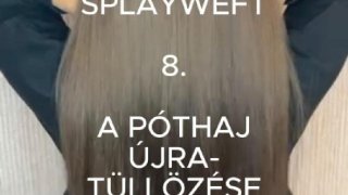 8. SplayWeft - Póthaj előkészítése